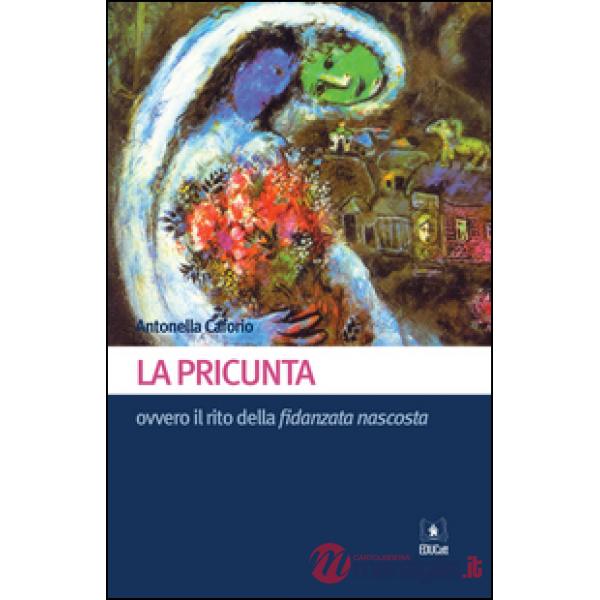 La pricunta ovvero il rito della fidanzata nascosta
