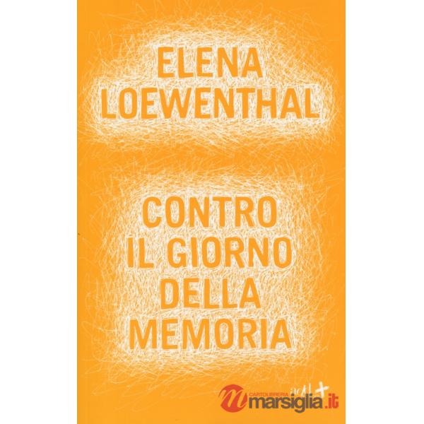 Contro il giorno della memoria