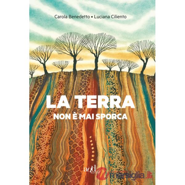 Terra non è mai sporca (La)