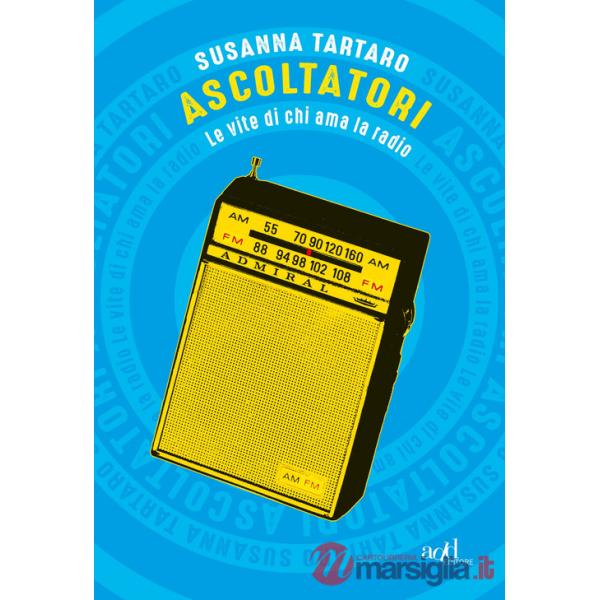Ascoltatori. Le vite di chi ama la radio