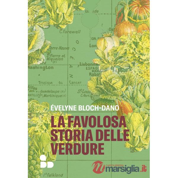 Favolosa storia delle verdure (La)