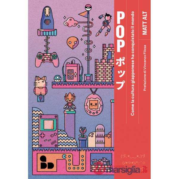 Pop. Come la cultura giapponese ha conquistato il mondo