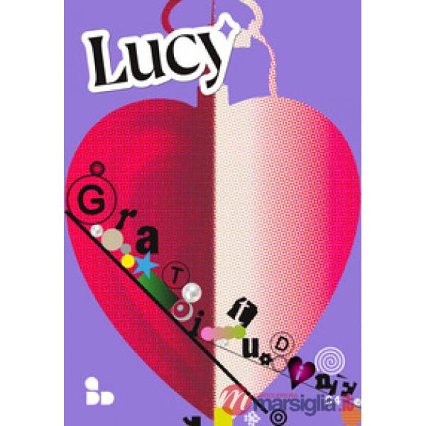 Lucy. Vol. 4: Gratitudine