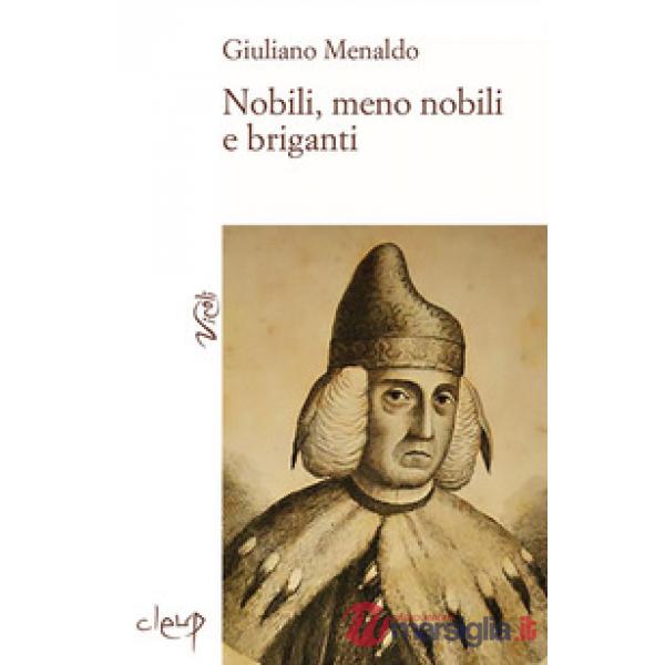 Nobili, meno nobili e briganti