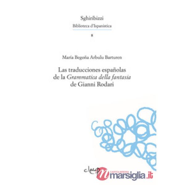 La traducciones españolas de la «Grammatica della fantasia» de Gianni Rodari