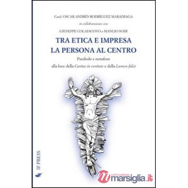 Tra etica e impresa: la persona al centro