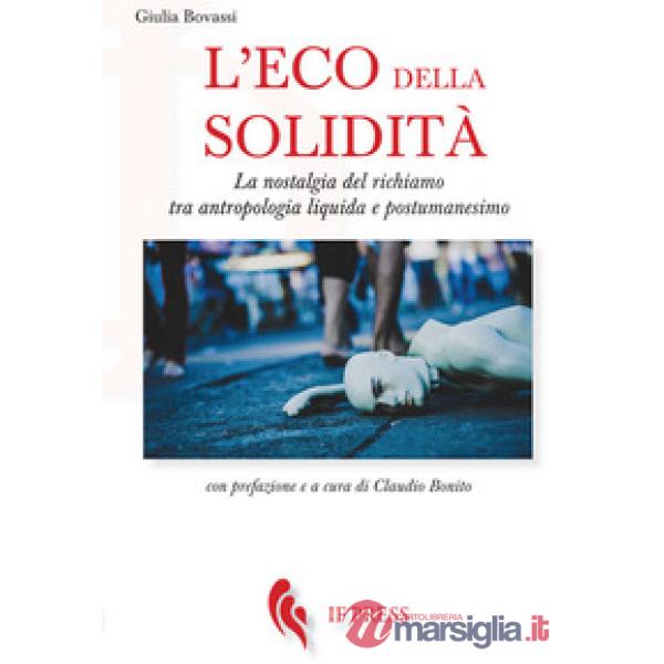 L'eco della solidità. La nostalgia del richiamo tra antropologia liquida e postumanesimo