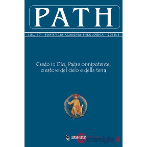 Path (2018). Vol. 17/1: Credo in Dio, Padre onnipotente, creatore del cielo e de