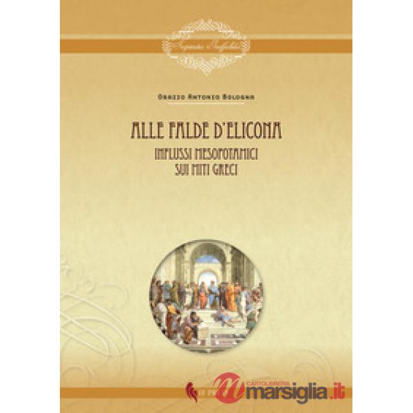 Alle falde d'Elicona. Influssi mesopotamici sui miti greci