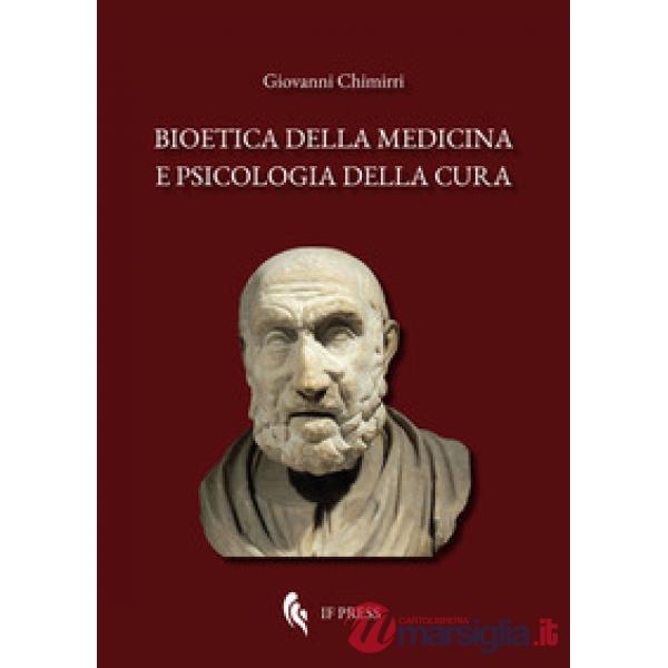 Bioetica della medicina e psicologia della cura. Scientismo, interdisciplinariet