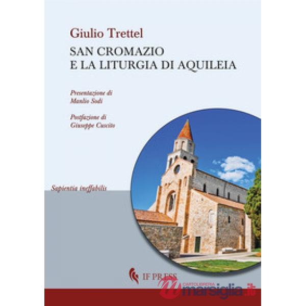 San Cromazio e la liturgia di Aquileia
