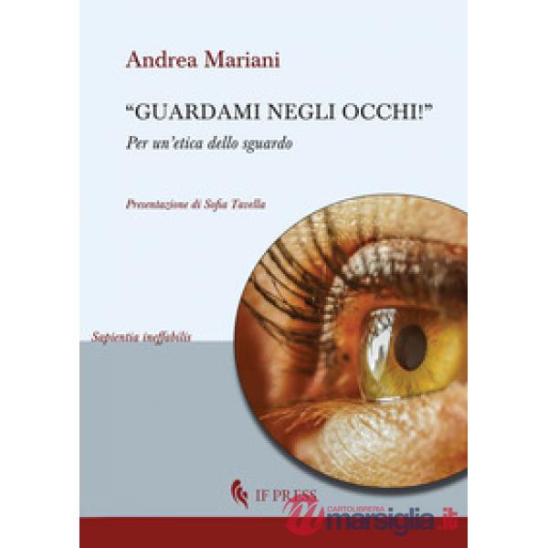 «Guardami negli occhi». Per un'etica dello sguardo