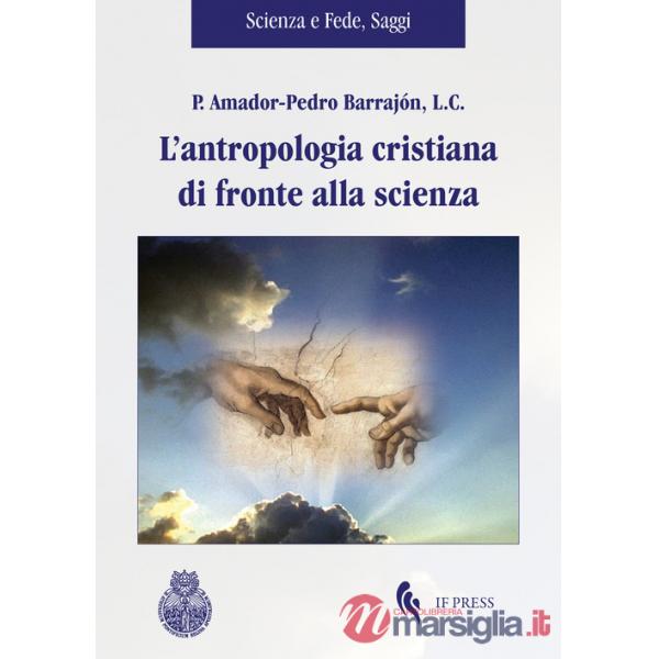 Antropologia cristiana di fronte alla scienza (L')