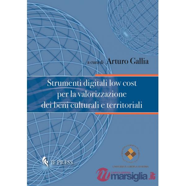 Strumenti digitali low cost per la valorizzazione dei beni culturali e territoriali