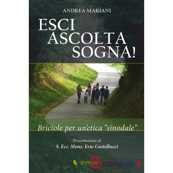 Esci, ascolta, sogna! Briciole per un'etica «sinodale»