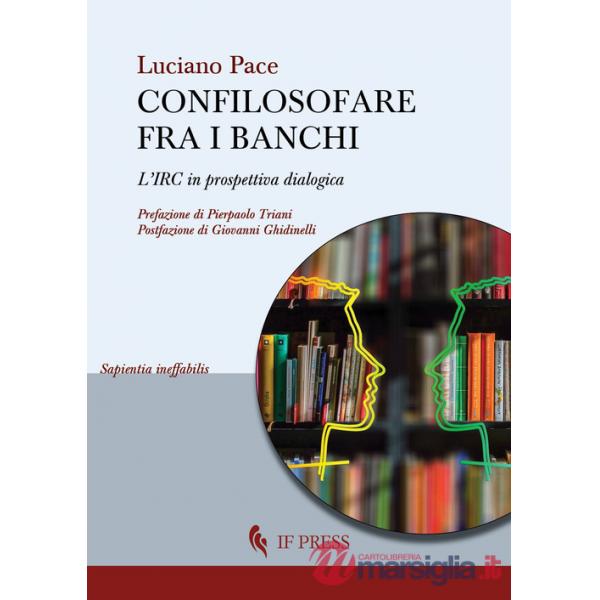 Confilosofare fra i banchi. L'IRC in prospettiva dialogica