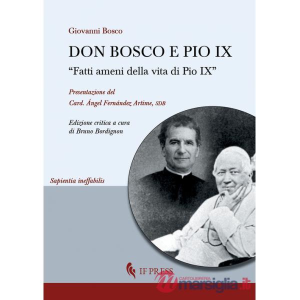 Don Bosco e Pio IX. «Fatti ameni della vita di Pio IX»