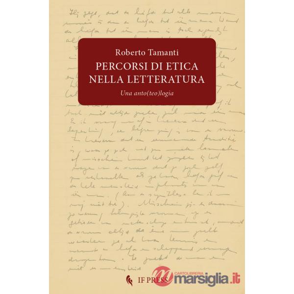 Percorsi di etica nella letteratura. Una anto(teo)logia
