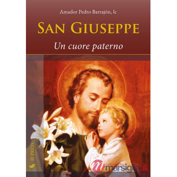 San Giuseppe. Un cuore paterno
