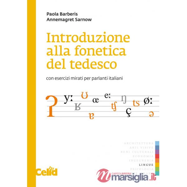 Introduzione alla fonetica del tedesco. Con esercizi mirati per parlanti italiani. Con File audio online