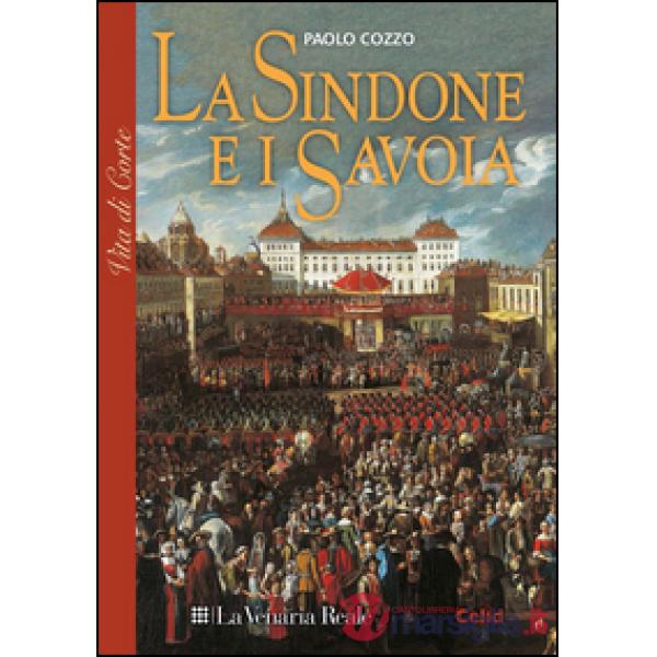 Sindone e i Savoia (La)
