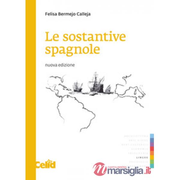 Sostantive spagnole. Nuova ediz. (Le)
