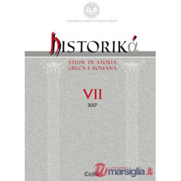 Historiká. Studi di storia greca e romana (2017). Vol. 7
