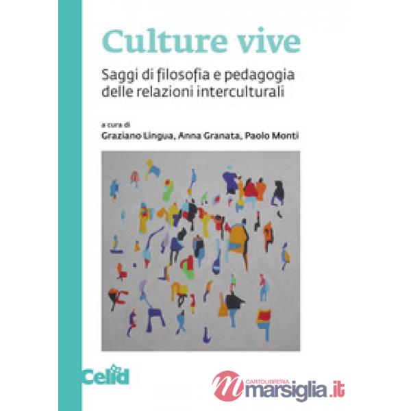 Culture vive. Saggi di filosofia e pedagogia delle relazioni interculturali