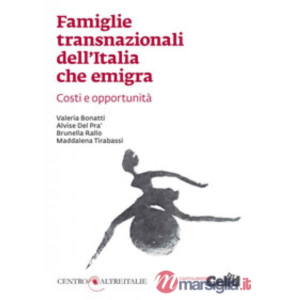 Famiglie transnazionali dell'Italia che emigra. Costi e opportunità
