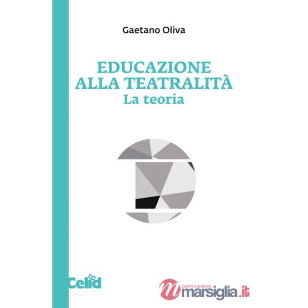 Educazione alla teatralità. La teoria
