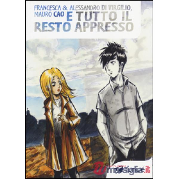 E tutto il resto appresso
