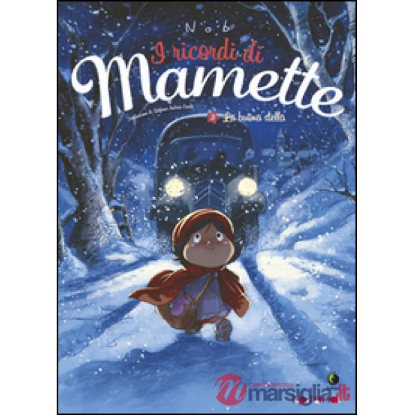 Buona stella. I ricordi di Mamette (La). Vol. 3