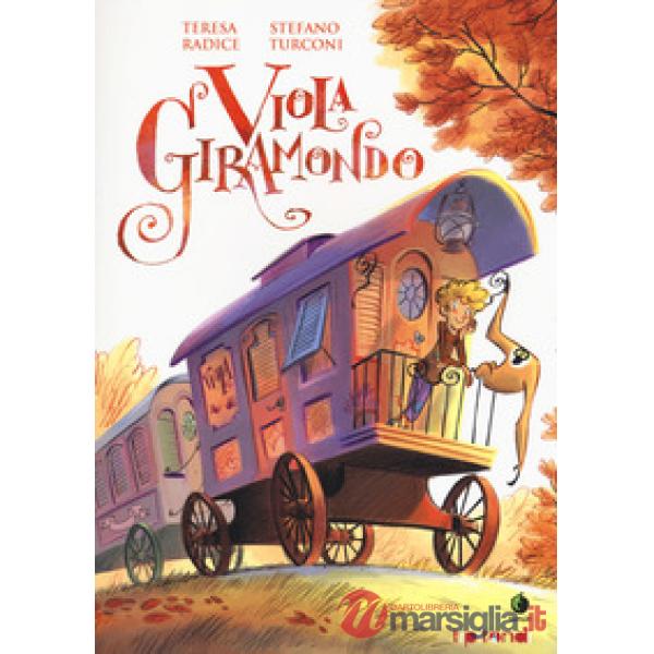 Viola giramondo. Ediz. illustrata