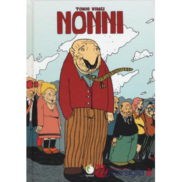 Nonni. Nuova ediz.