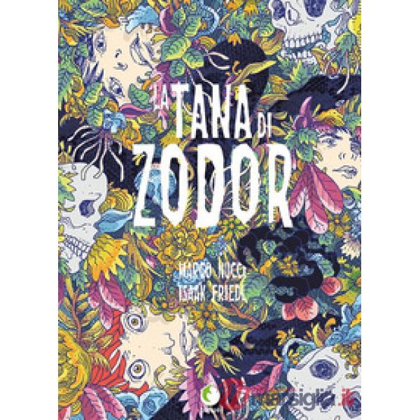 Tana di Zodor. Nuova ediz. (La)