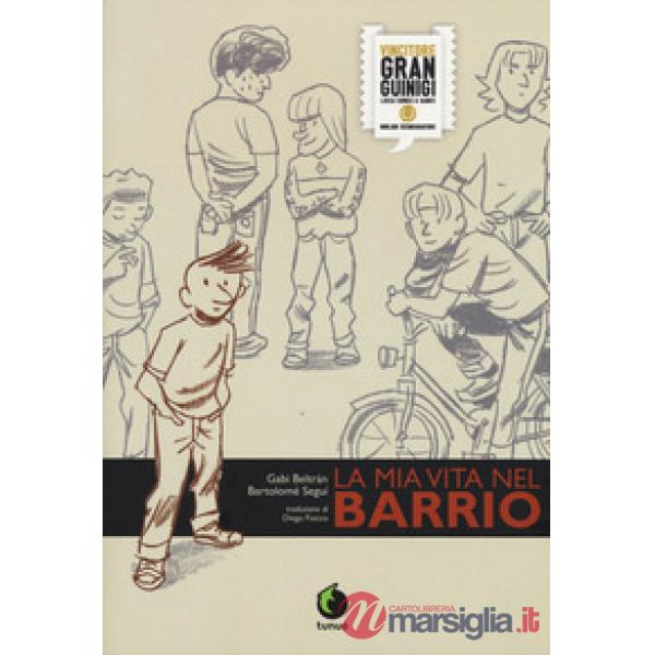 Mia vita nel barrio (La)