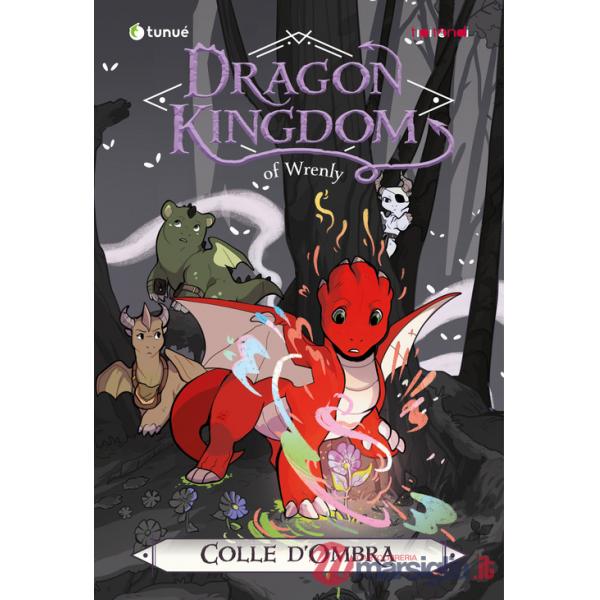 Colle d'ombra. Dragon kingdom of Wrenly. Vol. 2