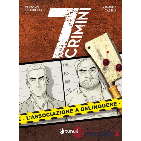 Associazione a delinquere. 7 crimini (L')