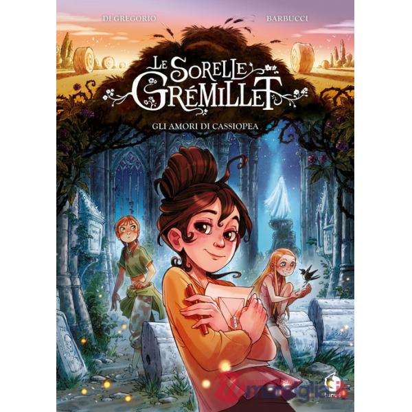 Amori di Cassiopea. Le sorelle Grémillet (Gli)