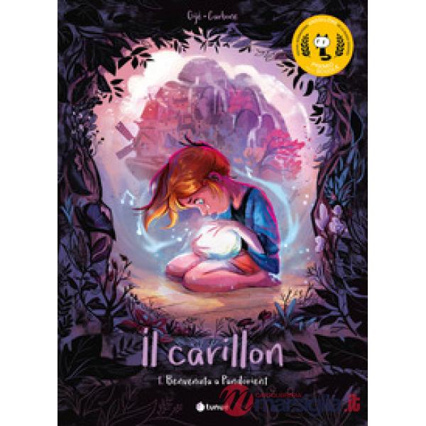 Carillon (Il). Vol. 1: Benvenuta a Pandorient