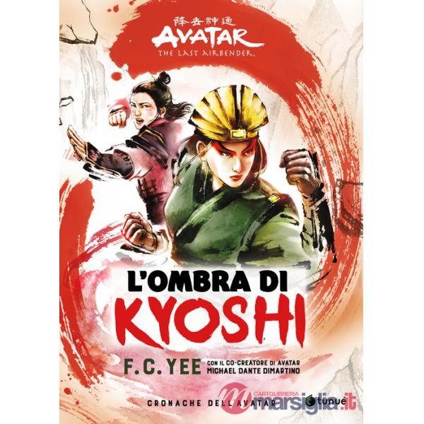 Ombra di Kyoshi. Cronache dell'Avatar (L'). Vol. 2