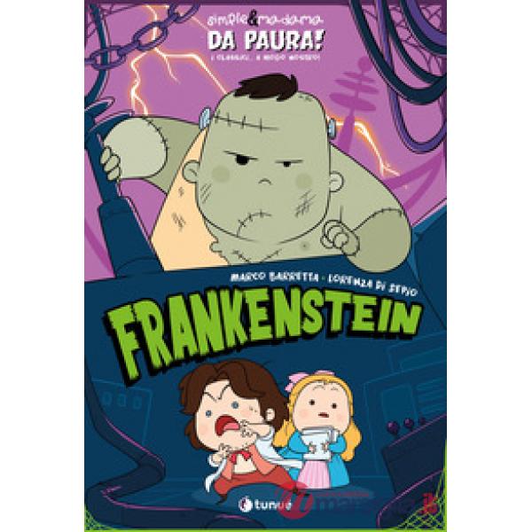 Frankenstein. Simple&Madama. Da paura! I classici... a modo nostro
