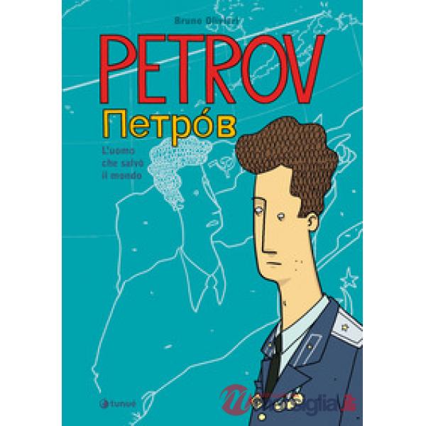 Petrov. L'uomo che salvò il mondo