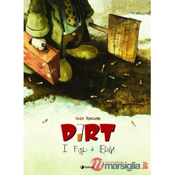 Dirt. I figli di Edin
