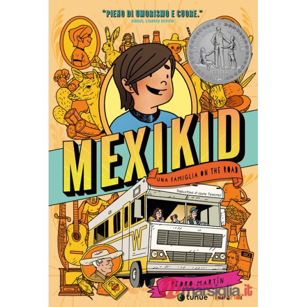 Mexikid. Una famiglia on the road