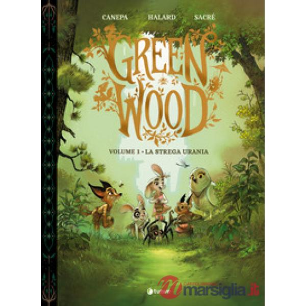 GreenWood. Vol. 1: La strega Urania