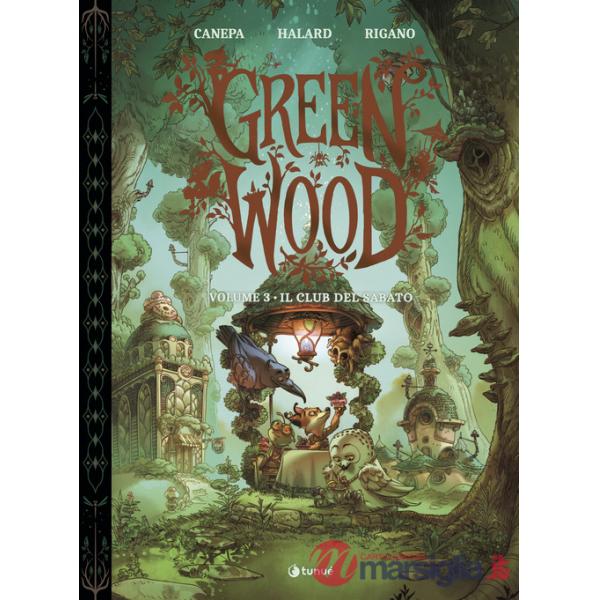 GreenWood. Vol. 3: Il club del sabato