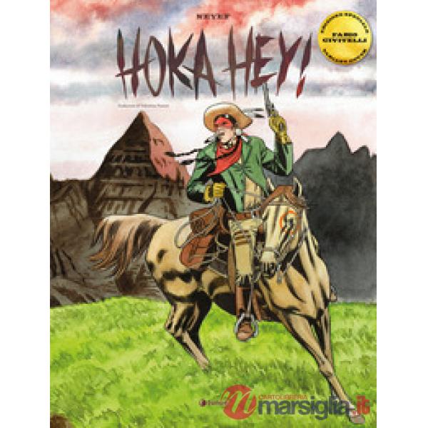 Hoka hey! Ediz. variant