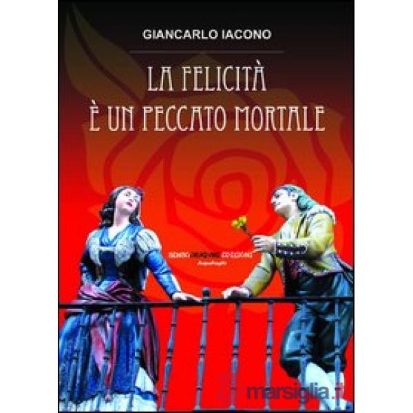 Felicità è un peccato mortale (La)