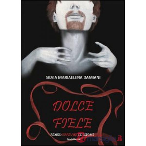 Dolce fiele